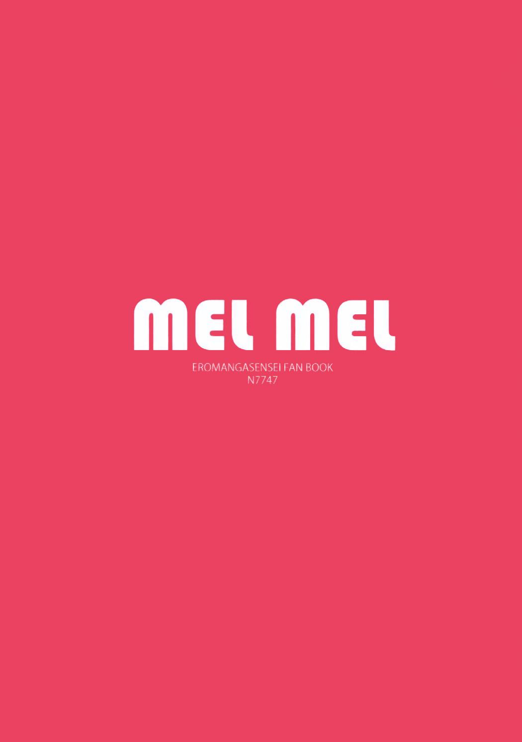MEL MEL(C92) [N7747 (イセ川ヤスタカ、楠元とうか)]  (エロマンガ先生) [中国翻訳](23页)